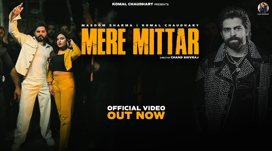 Mere Mittar Lyrics - Masoom Sharma