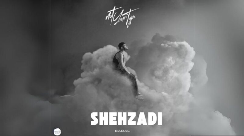 Shehzadi Lyrics - Badal ft. Badshah