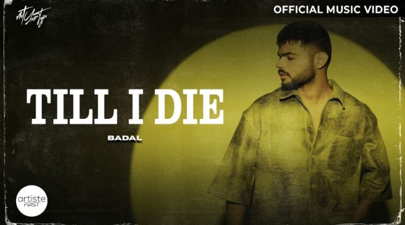 Till I Die Lyrics - Badal