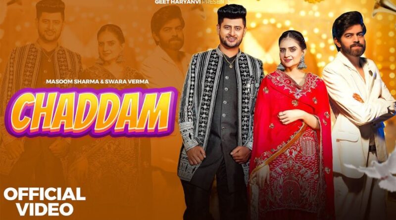 Chaddam Lyrics - Masoom Sharma