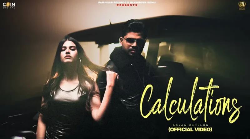 Calculations Lyrics - Arjan Dhillon